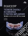 Tecniche digitali in chirurgia e protesi implantare. Dal chair-side alla tecnica Digit-Skyn concept libro