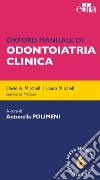 Oxford manuale di odontoiatria clinica libro