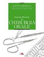 Manuale illustrato di chirurgia orale libro