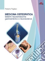 Medicina osteopatica, sistema neuroendocrino, gastroenterico e neuroscienze