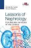 Lessons of nephrology. A pocket-size handbook of renal disease libro