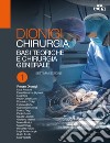Chirurgia: Basi teoriche e chirurgia generale-Chirurgia specialistica. Vol. 1-2 libro di Dionigi Renzo