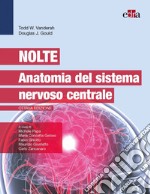 Nolte. Anatomia del sistema nervoso centrale libro