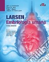 Larsen embriologia umana libro