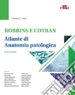 Robbins e Cotran. Atlante di anatomia patologica libro