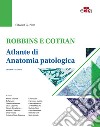 Robbins e Cotran. Atlante di anatomia patologica libro