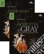 Anatomia del Gray. Le basi anatomiche per la pratica clinica. Vol. 1-2 libro