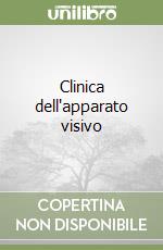 Clinica dell'apparato visivo