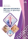 Medicina osteopatica. Nefrologia, uro-ginecologia, ostetricia libro