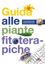 Guida alle piante fitoterapiche libro