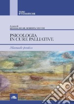 Psicologia in cure palliative e cure palliative pediatriche