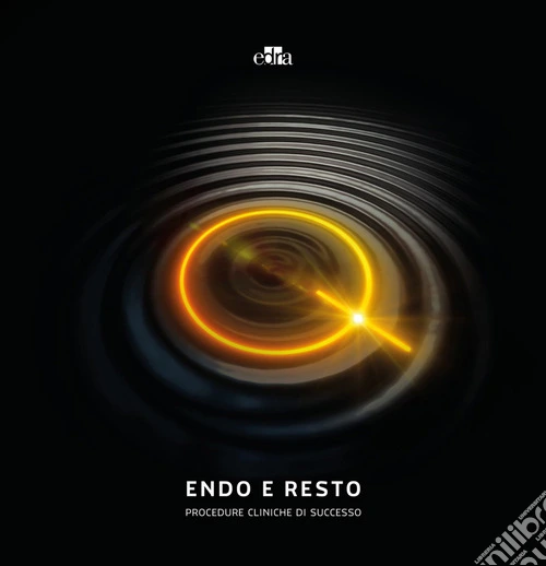 Endo e Resto. Procedure cliniche di successo