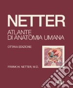 Netter. Atlante di anatomia umana libro