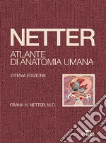 Netter. Atlante di anatomia umana libro