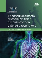 Il ricondizionamento all'esercizio fisico del paziente con patologia respiratoria