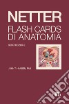 Netter Flash cards di anatomia libro