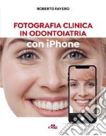 Fotografia clinica in odontoiatria con iphone