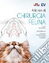 Atlante di chirurgia felina libro