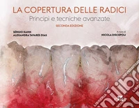 La copertura delle radici. Principi e tecniche avanzate. Con QR Code libro
