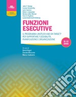 Funzioni esecutive. Il programma Unstuck and on Target! Per supportare flessibilità, pianificazione e organizzazione