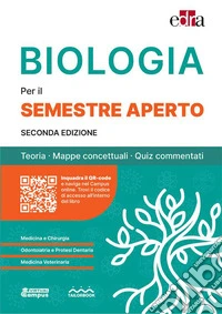 Biologia per il semestre filtro. Teoria, mappe concettuali, quiz commentati libro