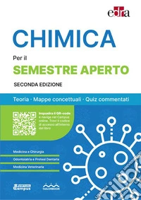 Chimica per il semestre filtro. Teoria, mappe concettuali, quiz commentati libro