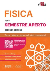 Fisica per il semestre filtro. Teoria, mappe concettuali, quiz commentati libro