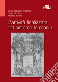 L'attività finalizzata del sistema farmacia