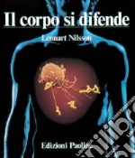 Il corpo si difende. Indagine fotografica sui rischi cui l'organismo umano è esposto e sul funzionamento del sistema immunitario