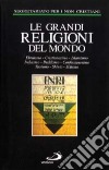 Le grandi religioni del mondo libro