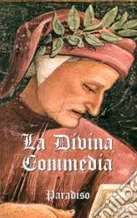 La Divina Commedia. Vol. 3: Paradiso