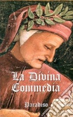 La Divina Commedia. Vol. 3: Paradiso