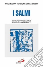 I salmi. Traduzione dai testi originali libro