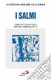 I salmi. Traduzione dai testi originali libro