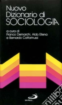Nuovo dizionario di sociologia libro
