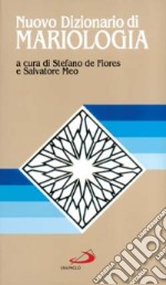 Nuovo dizionario di mariologia libro