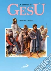 La storia di Gesù libro
