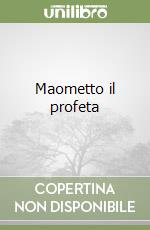 Maometto il profeta