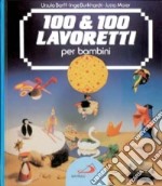 100 & 100 lavoretti per bambini