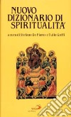 Nuovo dizionario di spiritualità libro