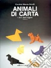 Animali di carta. Il libro dell'origami (2) libro