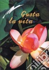 Gusta la vita libro di Sala R. (cur.)