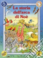 La storia dell'arca di Noè libro