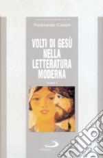 Volti di Gesù nella letteratura moderna. Vol. 2 libro