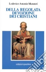 Della regolata devozione dei cristiani libro