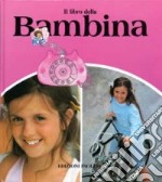 Il libro della bambina libro