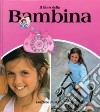 Il libro della bambina libro