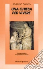 Una chiesa per vivere libro