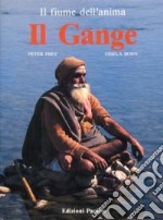 Il Gange, fiume dell'anima libro