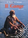 Il Gange, fiume dell'anima libro